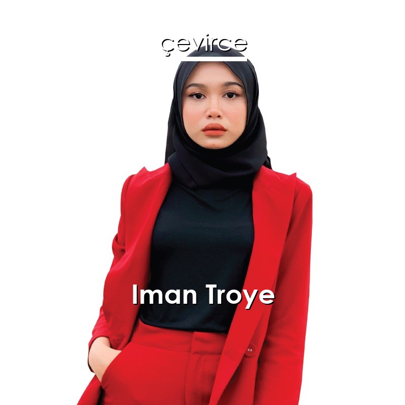 Iman Troye Pejam Celik Hari Raya Indonesisch Songtext Deutsch Ubersetzung Ubersetzer Corporate Cevirce