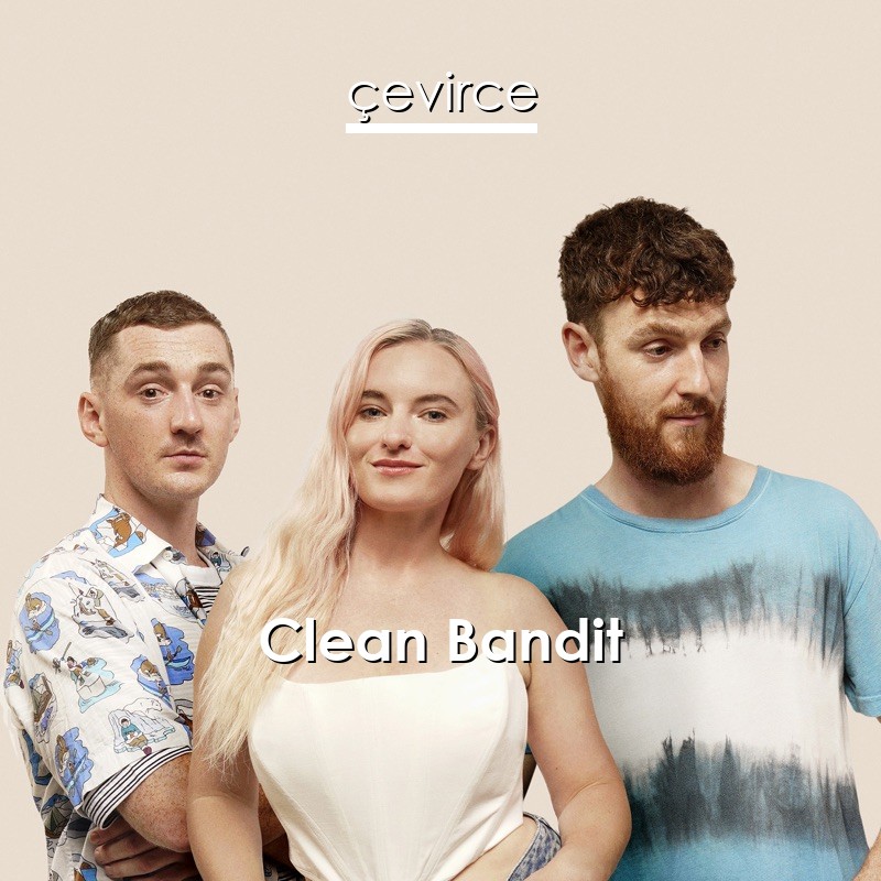 Clean Bandit Rather Be