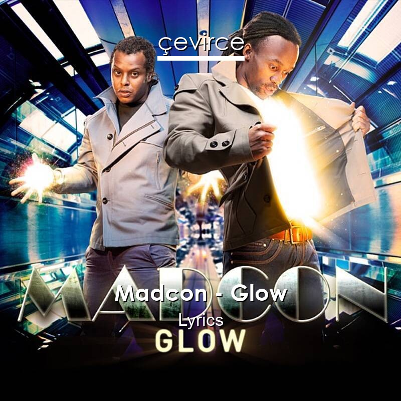 Madcon Glow Lyrics Translate Institution Cevirce