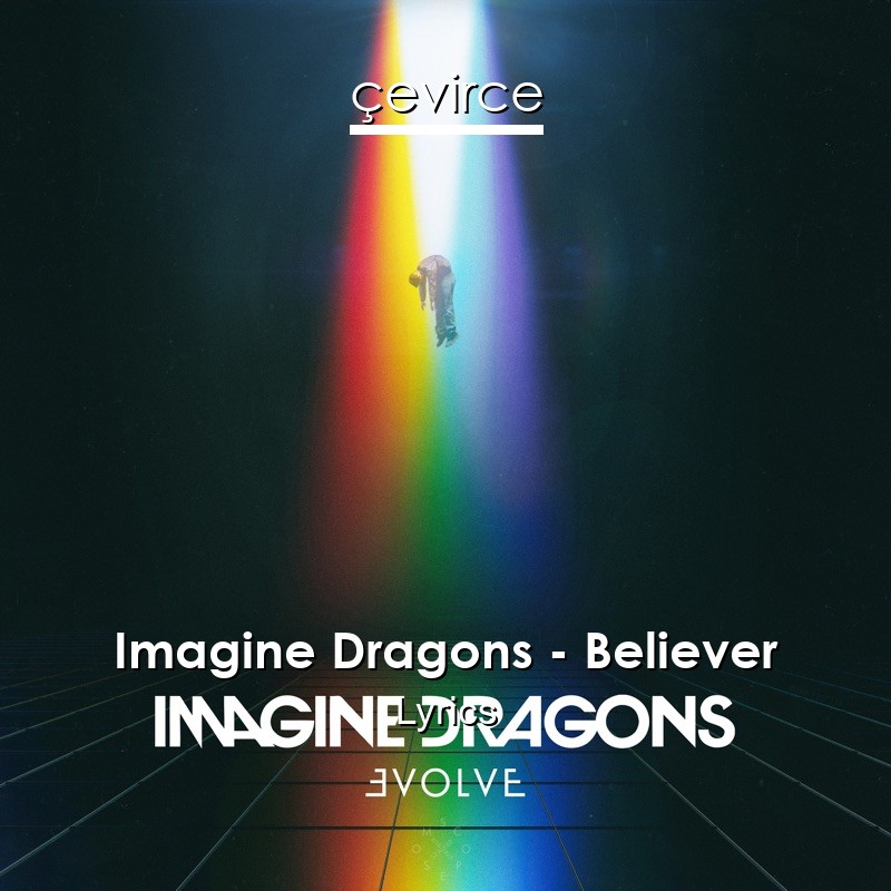 Imagine Dragons Believer Lyrics Translate Institution Cevirce