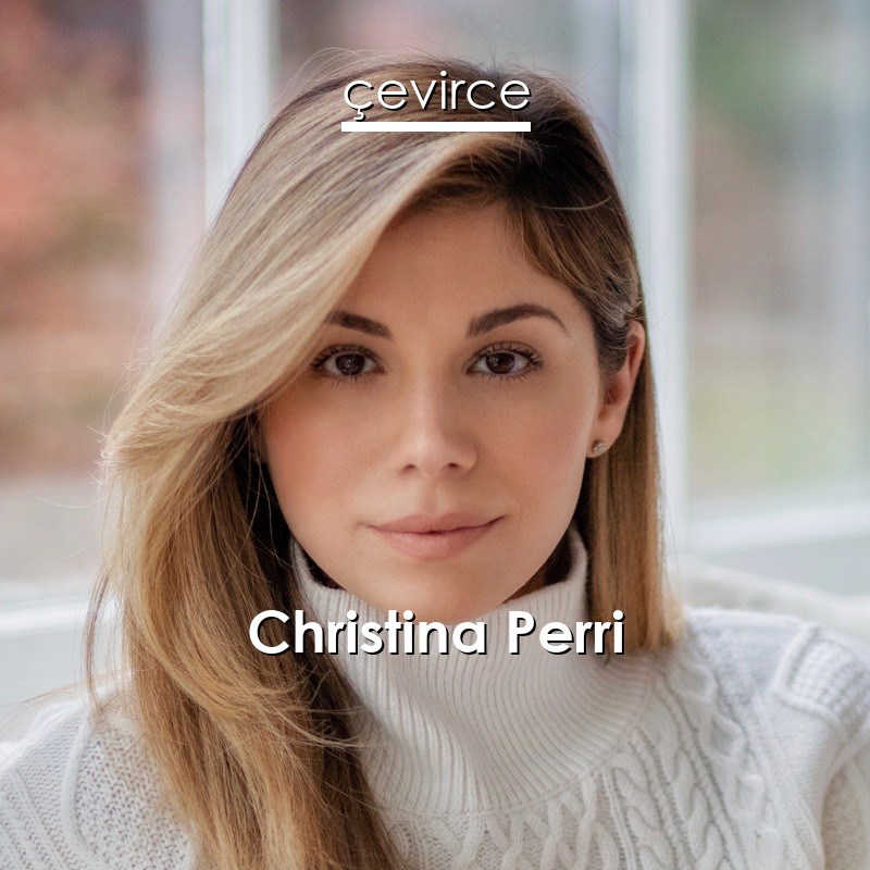 Christina Perri A Thousand Years Lyrics Translate Institution Cevirce