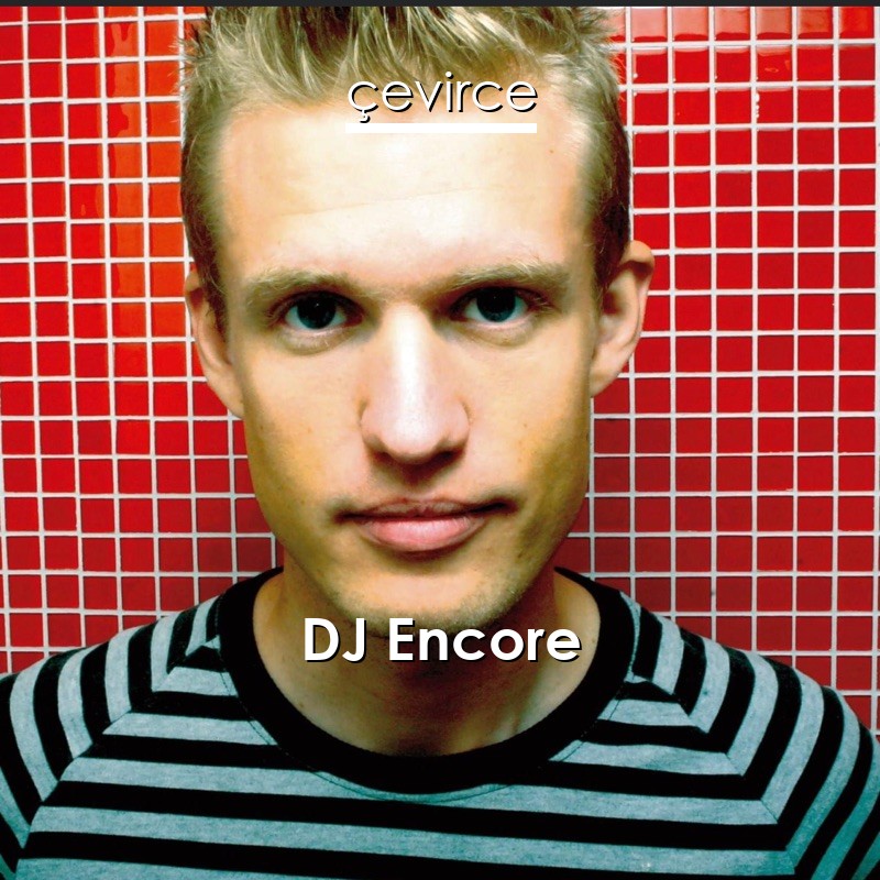 Dj Encore Engelina I See Right Through To You Lyrics Translate Institution Cevirce