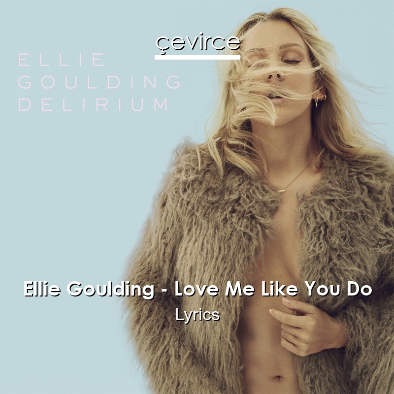 words to close to me ellie goulding