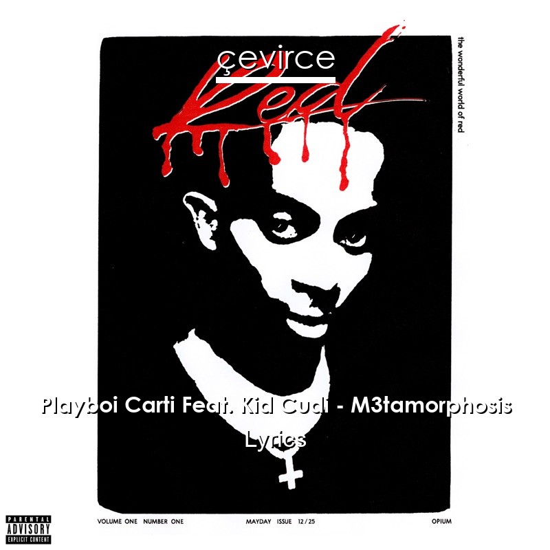 Playboi Carti Feat Kid Cudi M3tamorphosis Lyrics Translate Institution Cevirce