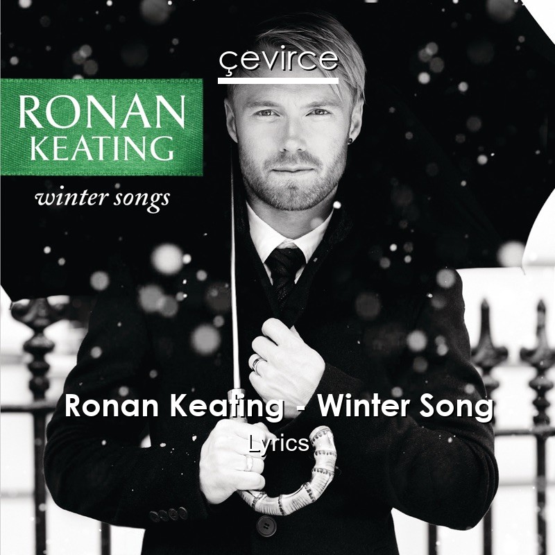 Download Ronan Keating Winter Song Lyrics Translate Institution Cevirce