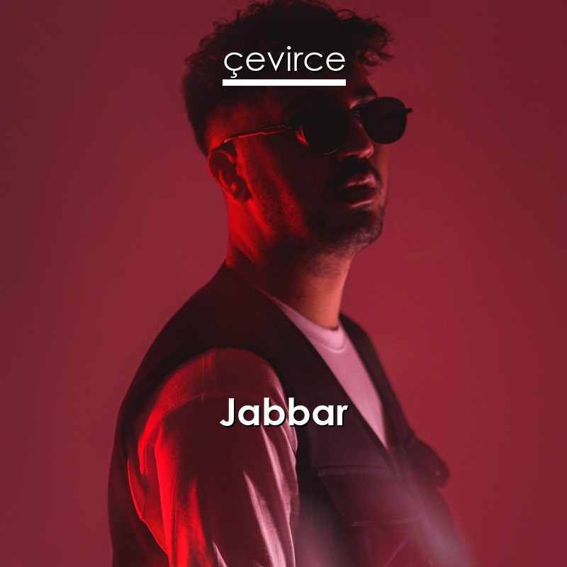 jabbar deeperise aldatildik turkish lyrics english translations translate institution cevirce