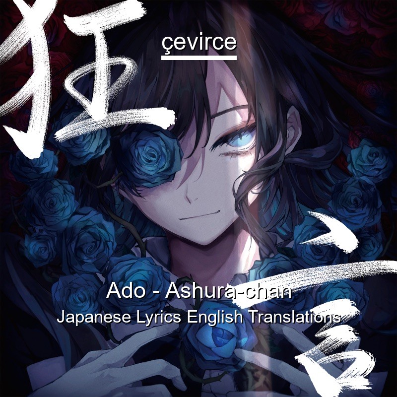 Ado Ashura Chan Japanese Lyrics English Translations Translate Institution Cevirce