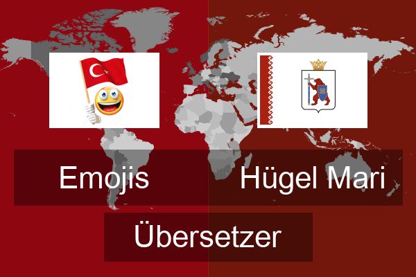  Hügel Mari Übersetzer