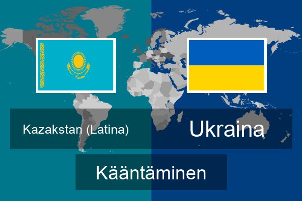 Kazakstan (Latina) Ukraina Kääntää | Kazakstan (Latina) Kääntää | Kääntää |  Çevirce