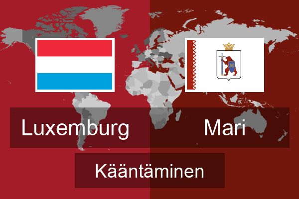 Luxemburg Mari Kääntää | Luxemburg Kääntää | Kääntää | Çevirce