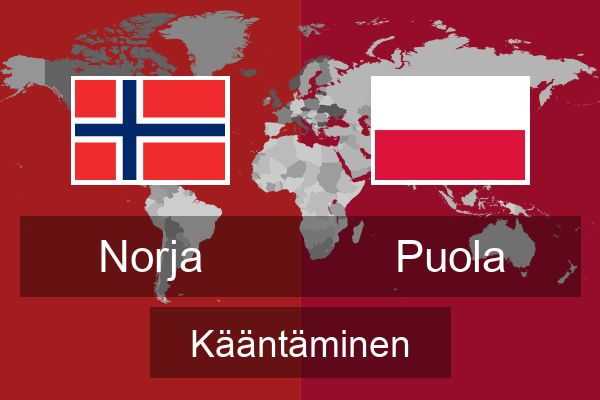 Norja Puola Kääntää | Norja Kääntää | Kääntää | Çevirce