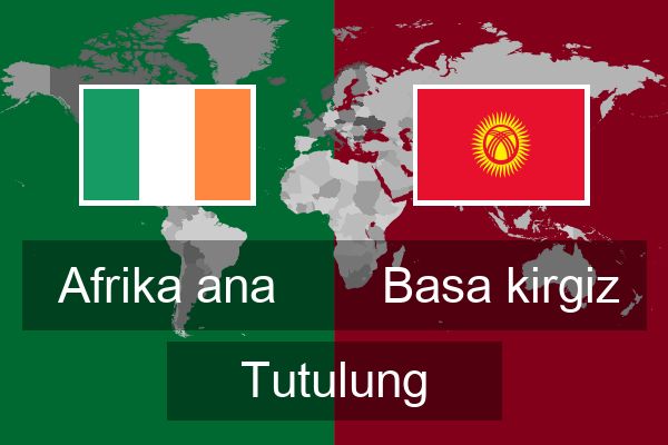  Basa kirgiz Tutulung