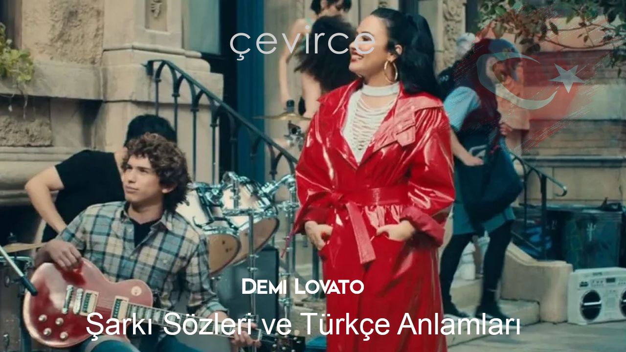 Demi Lovato – I Love Me Şarkı Sözleri Ve Türkçe Anlamları