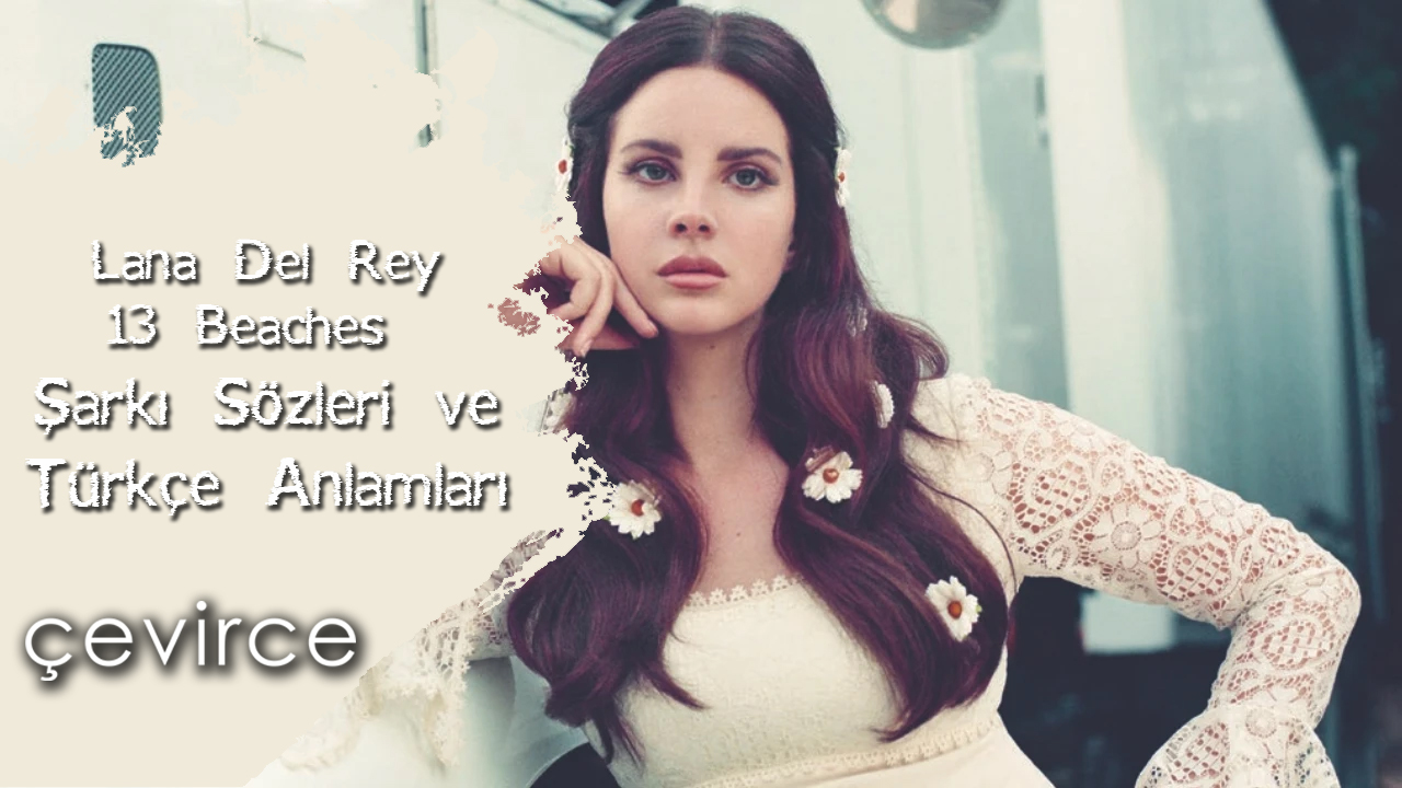 Beautiful lana del