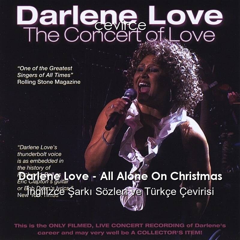 Darlene Love – All Alone On Christmas İngilizce Şarkı Sözleri ve Türkçe Çevirisi