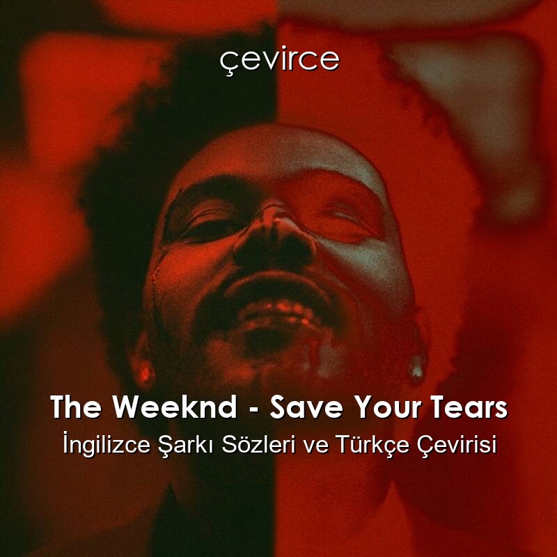 Песня weekend tears. The weekend in your Eyes. The weekend save the tears. Your Eyes обложка. The Weeknd альбом save your tears.