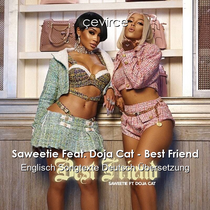 Saweetie Feat. Doja Cat – Best Friend Englisch Songtexte Deutsch Übersetzung