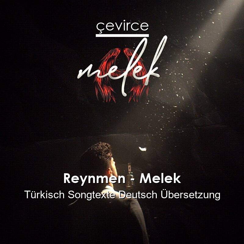 Reynmen – Melek Türkisch Songtexte Deutsch Übersetzung