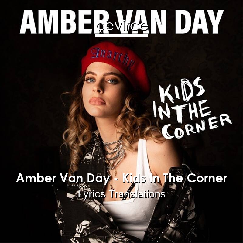 Amber Van Day – Kids In The Corner Lyrics