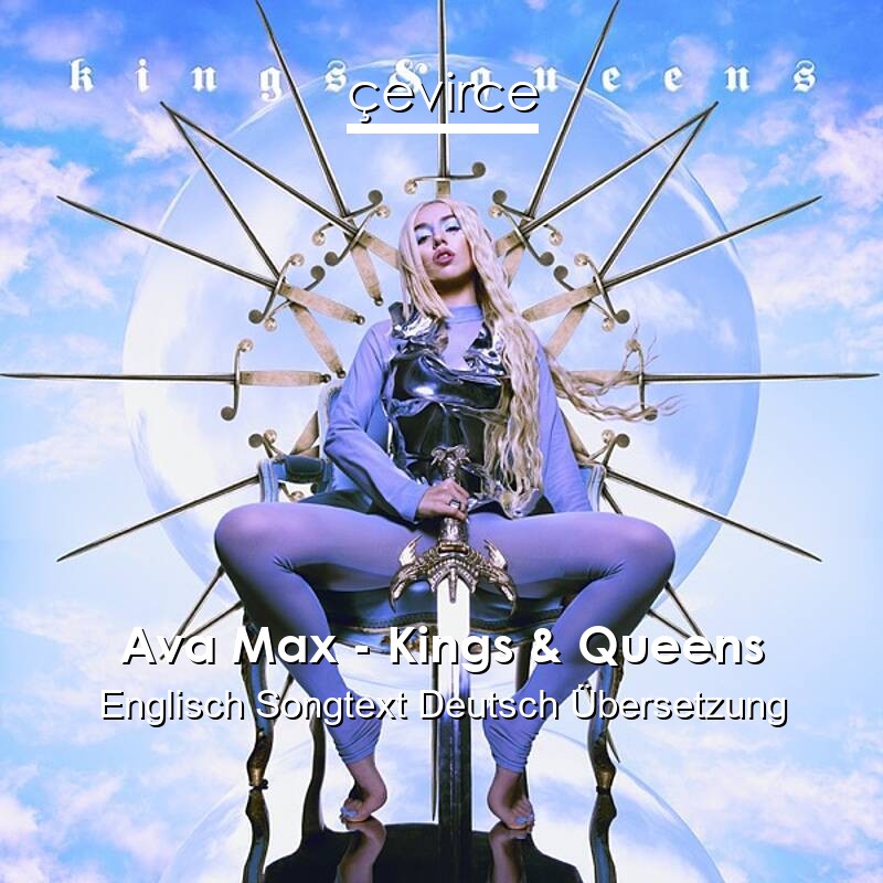 Ava Max – Kings & Queens Englisch Songtext Deutsch Übersetzung