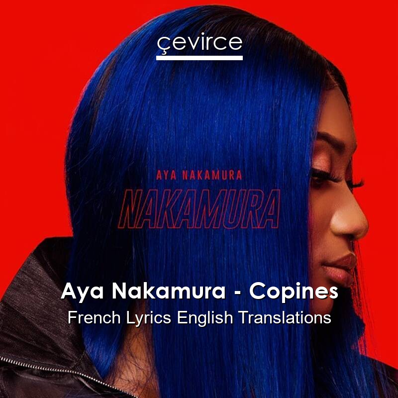 Aya Nakamura – Copines French Lyrics English Translations