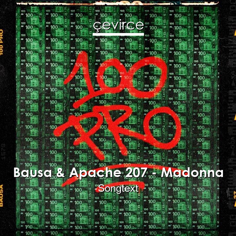 Bausa & Apache 207 – Madonna Songtext