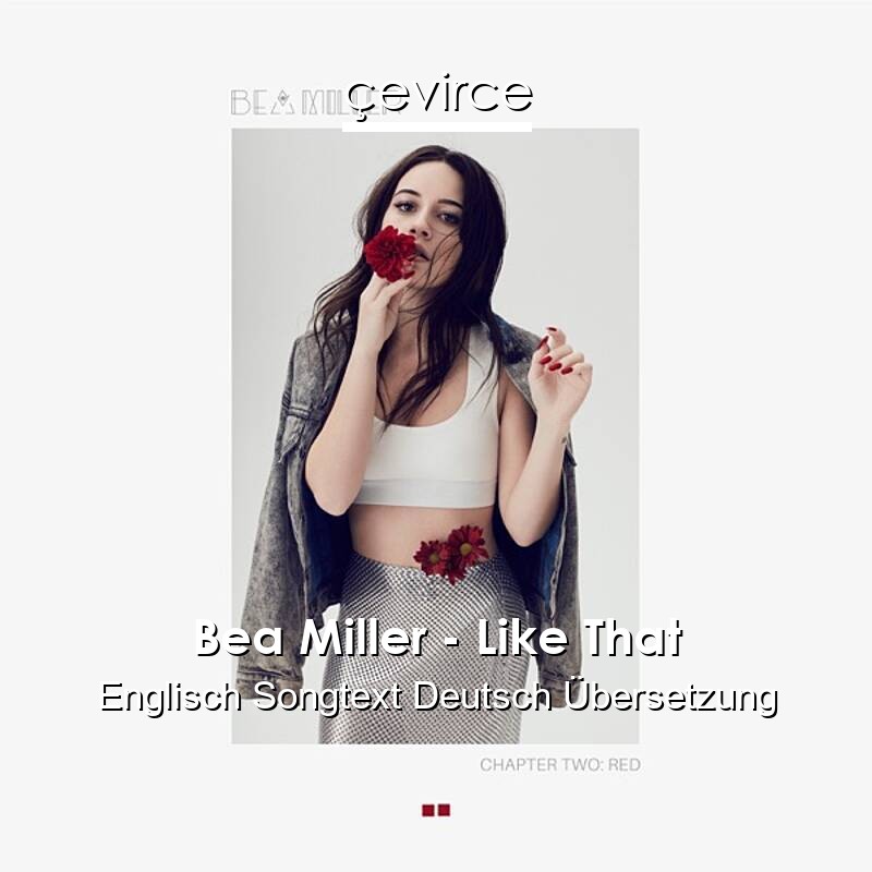 Bea Miller – Like That Englisch Songtext Deutsch Übersetzung