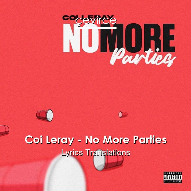 Coi Leray – No More Parties Lyrics