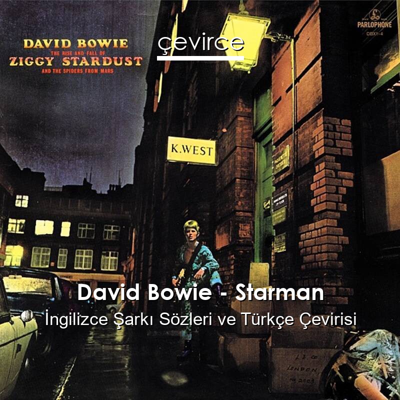 David Bowie – Starman İngilizce Sözleri Türkçe Anlamları