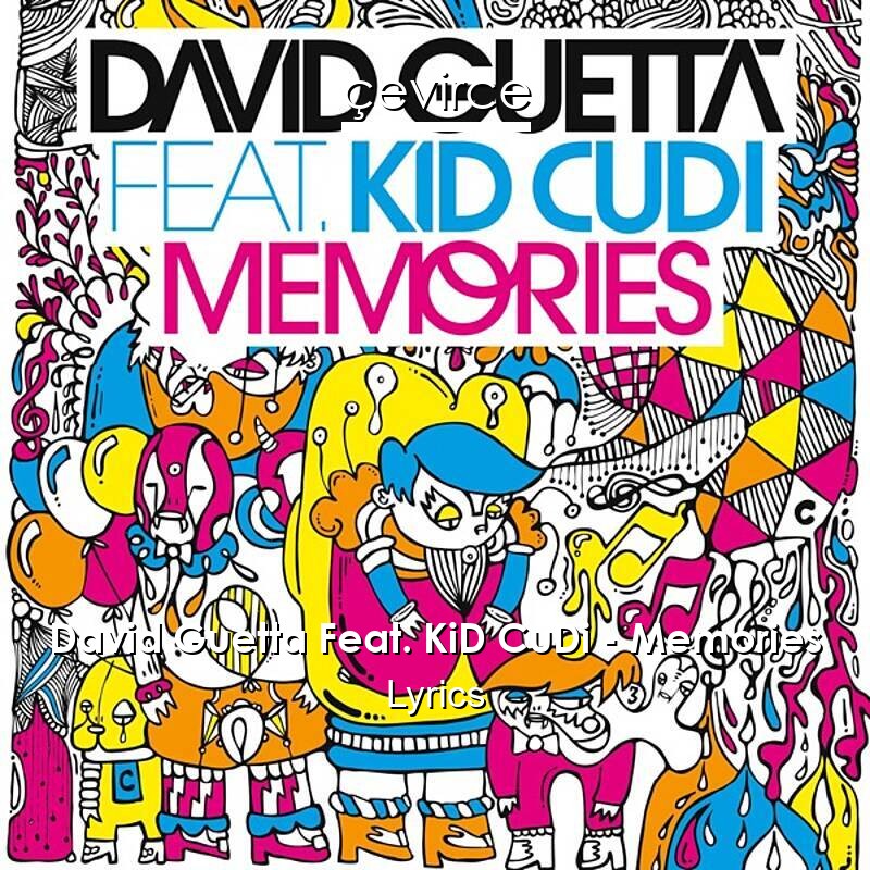 David Guetta Feat. KiD CuDi – Memories Lyrics