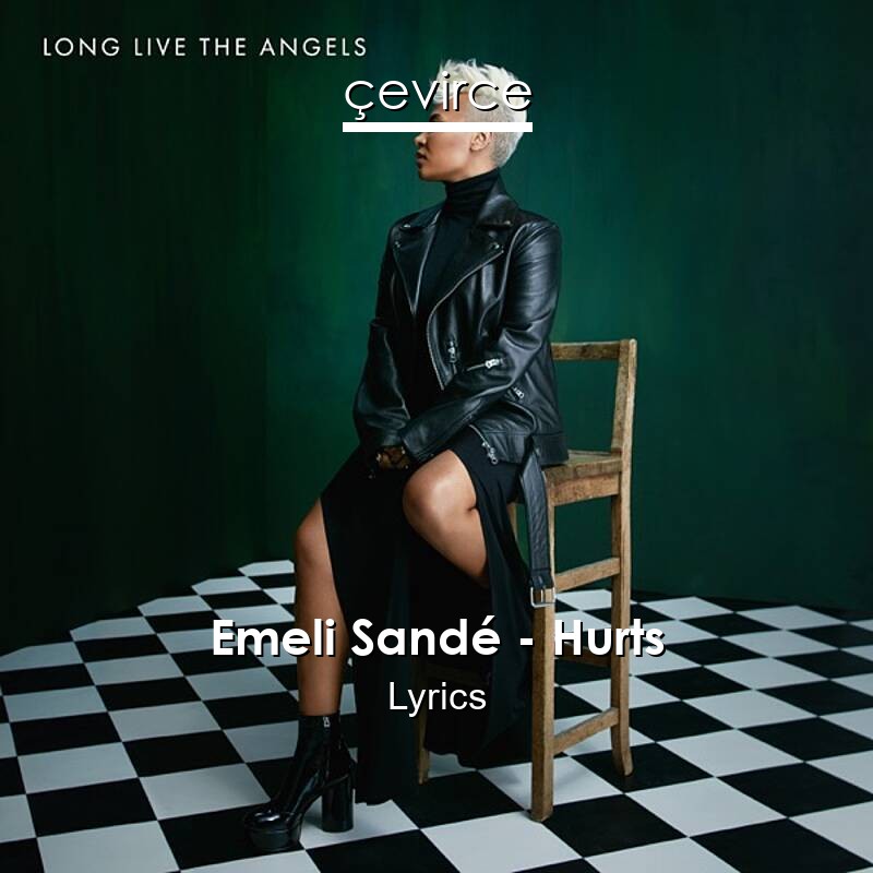 Emeli Sandé – Hurts Lyrics