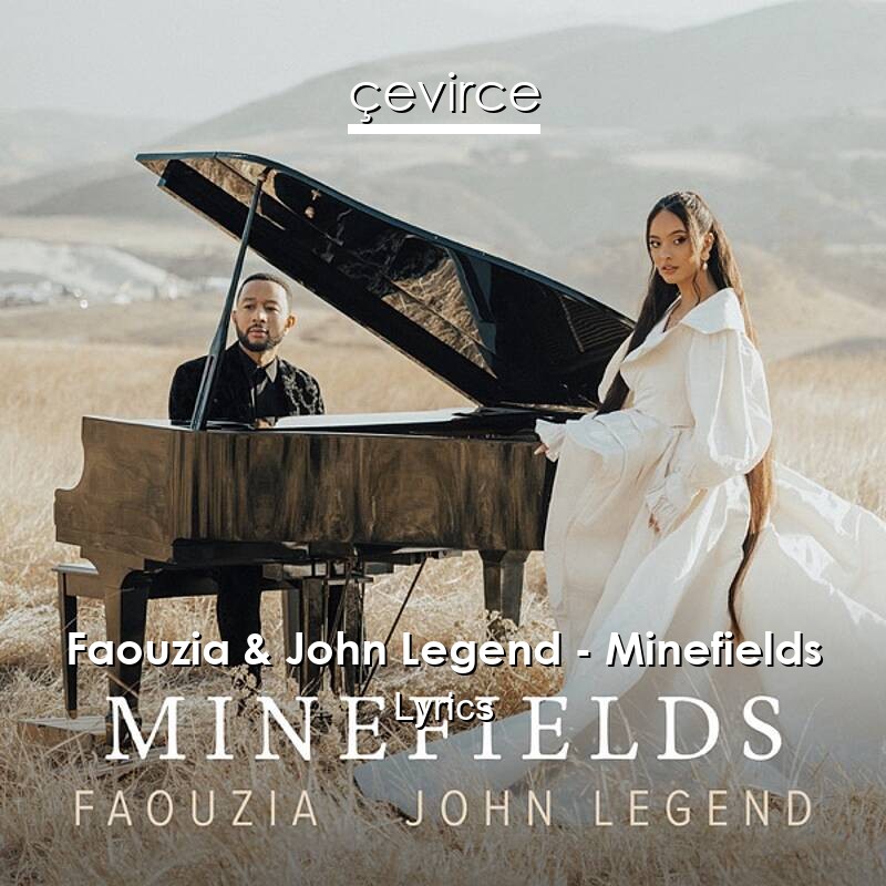 Faouzia & John Legend – Minefields Lyrics