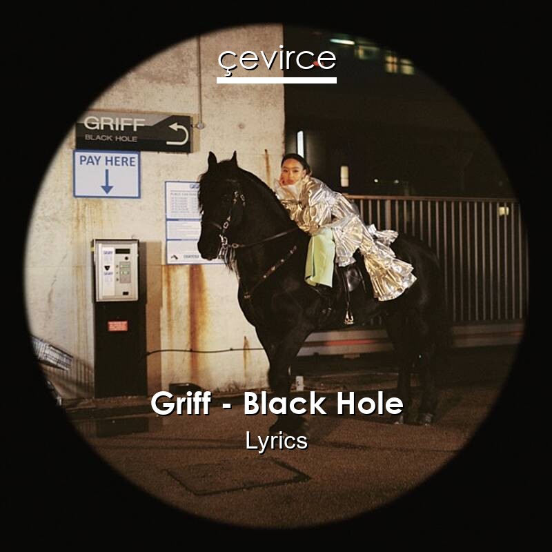 Griff – Black Hole Lyrics