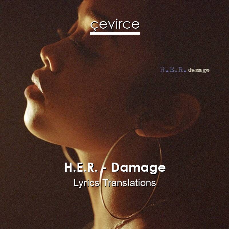 H.E.R. – Damage Lyrics