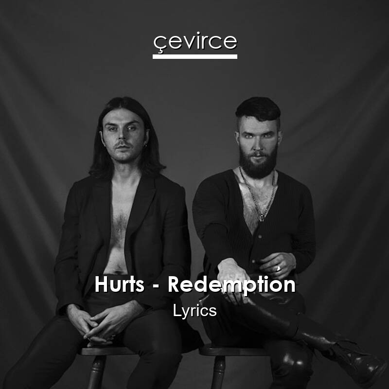 Hurts – Redemption Lyrics