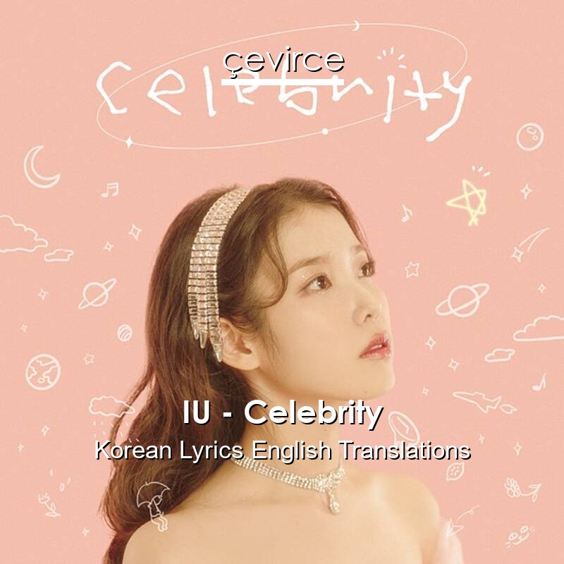 IU – Celebrity Korean Lyrics English Translations