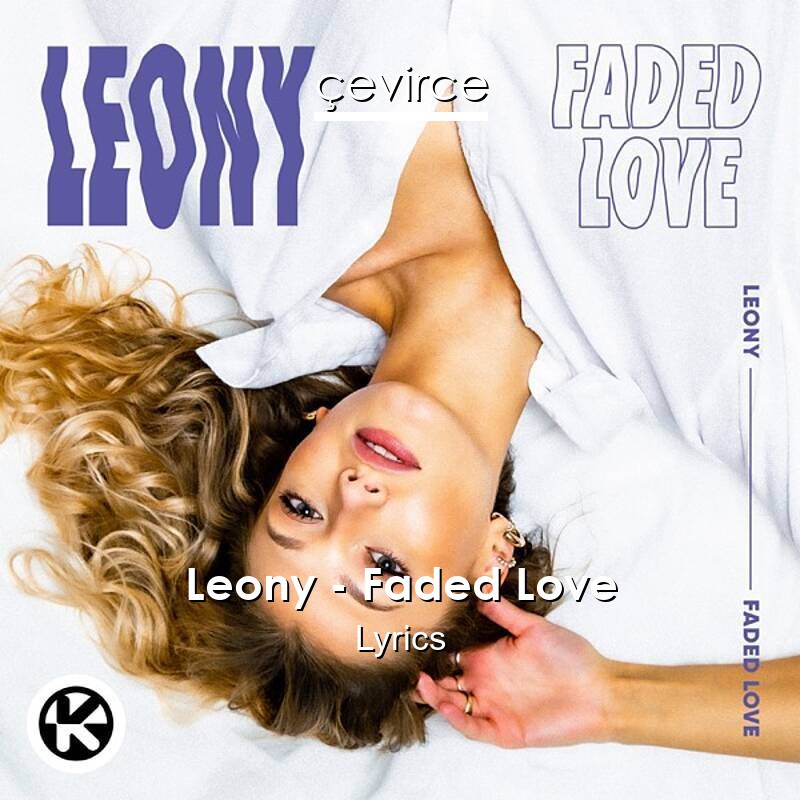 Leony – Faded Love Lyrics