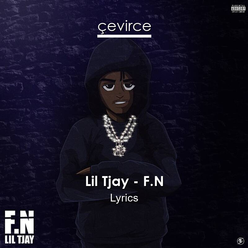 Lil Tjay – F.N Lyrics