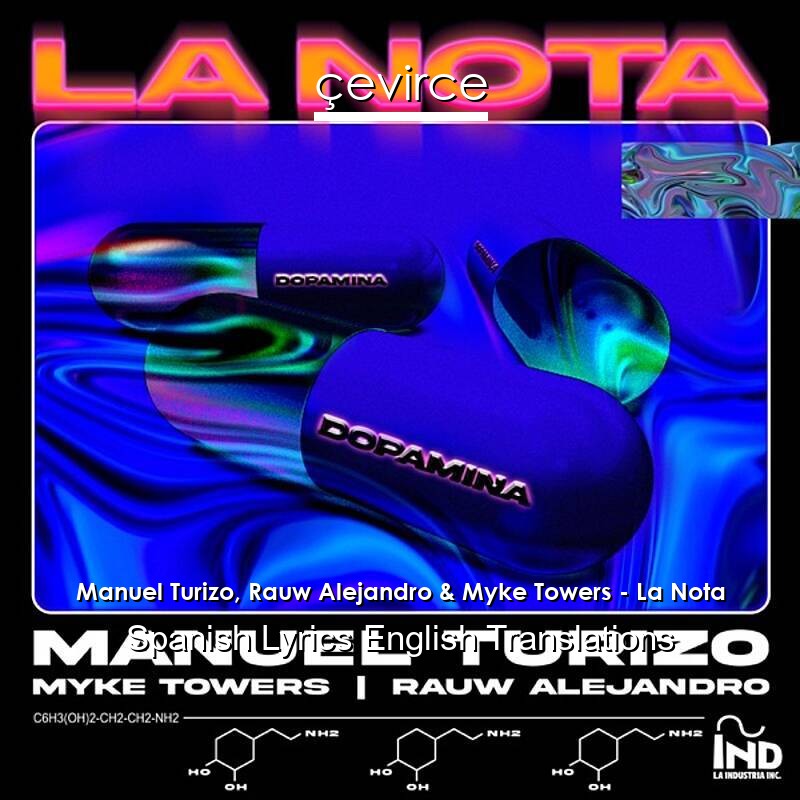 Manuel Turizo, Rauw Alejandro & Myke Towers – La Nota Spanish Lyrics English Translations