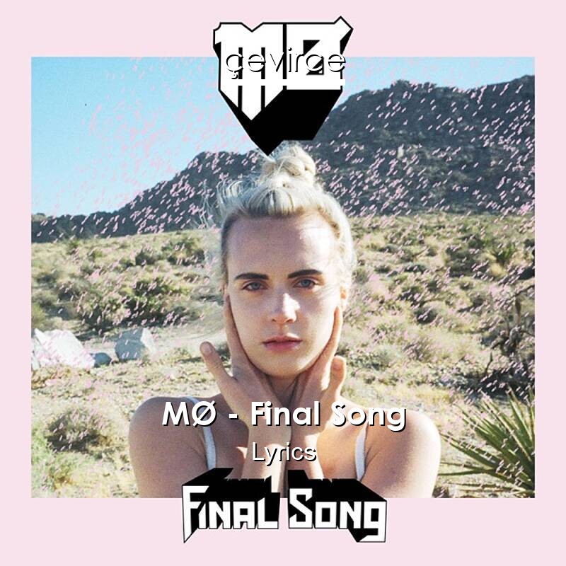 MØ – Final Song Lyrics