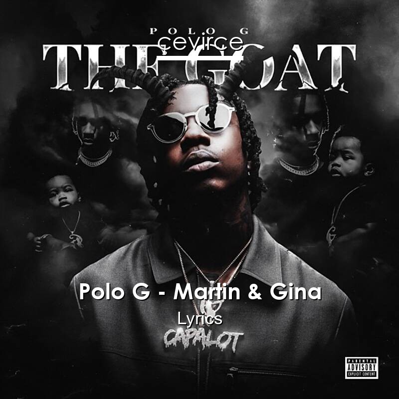 Polo G – Martin & Gina Lyrics