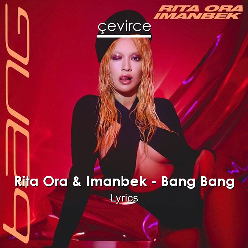 Rita Ora & Imanbek – Bang Bang Lyrics