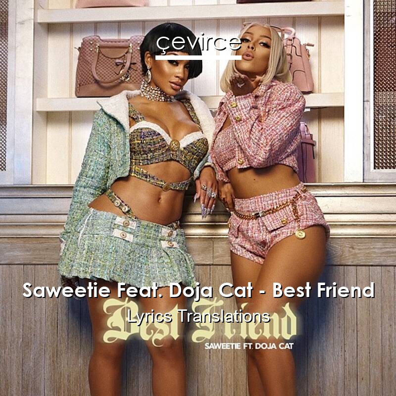 Saweetie Feat. Doja Cat – Best Friend Lyrics