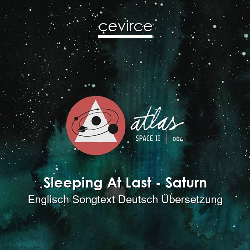 Sleeping At Last – Saturn Englisch Songtext Deutsch Übersetzung