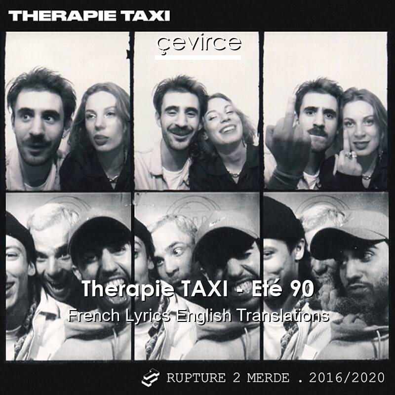 Therapie TAXI – Eté 90 French Lyrics English Translations