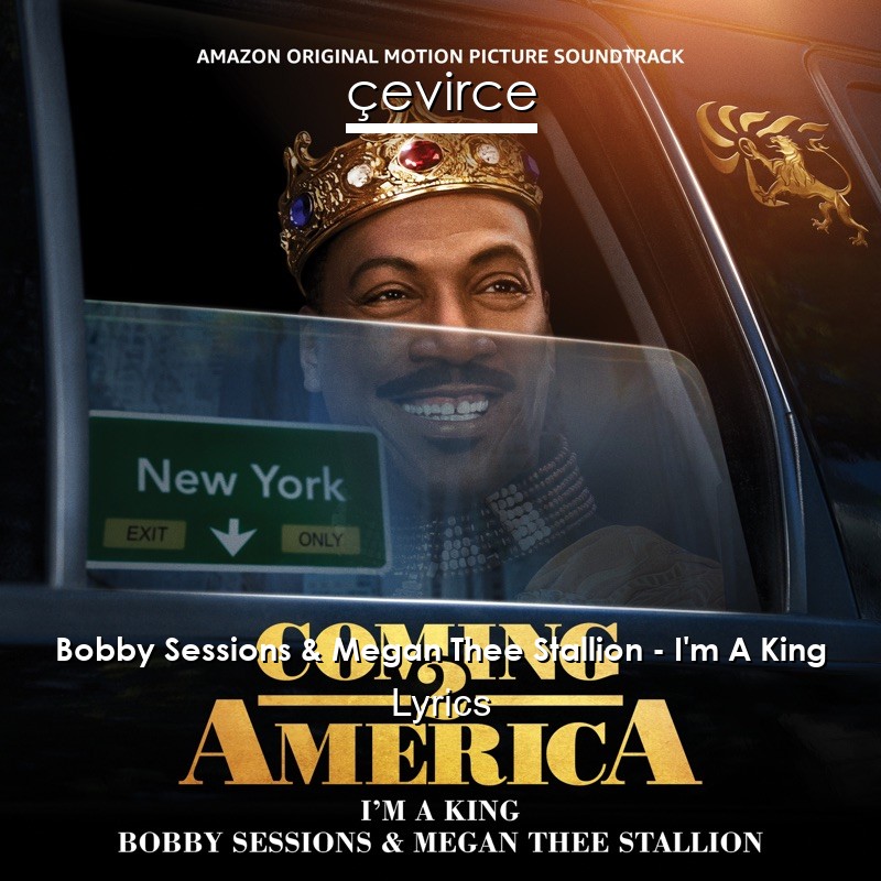 Bobby Sessions & Megan Thee Stallion – I’m A King Lyrics