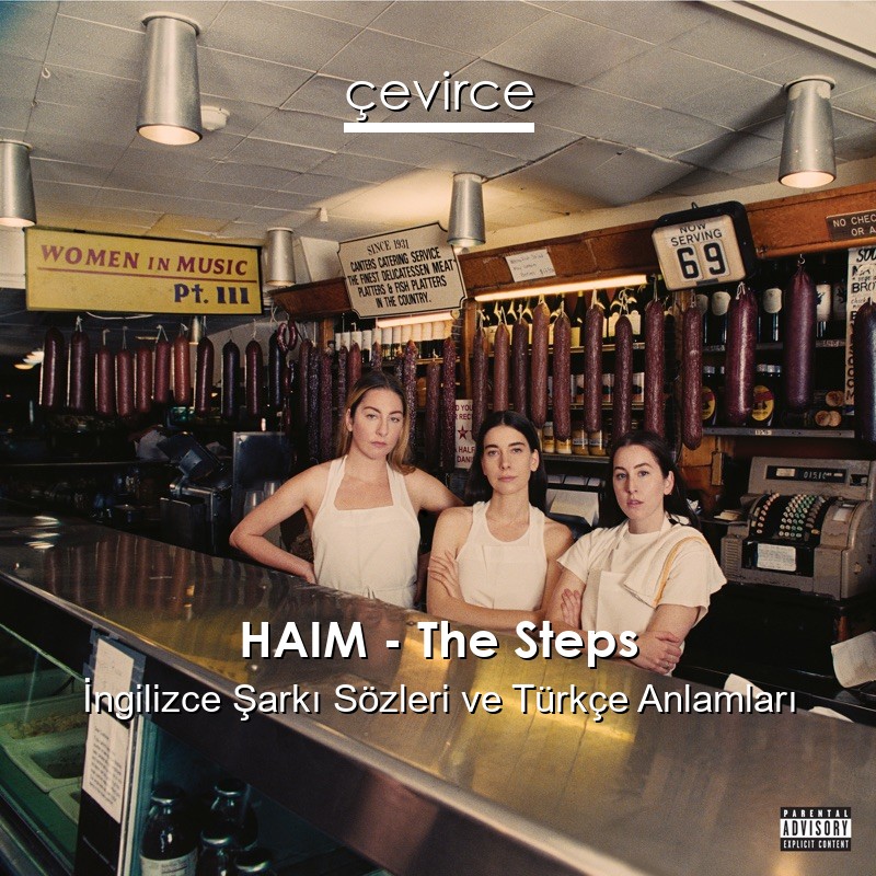 HAIM – The Steps İngilizce Sözleri Türkçe Anlamları