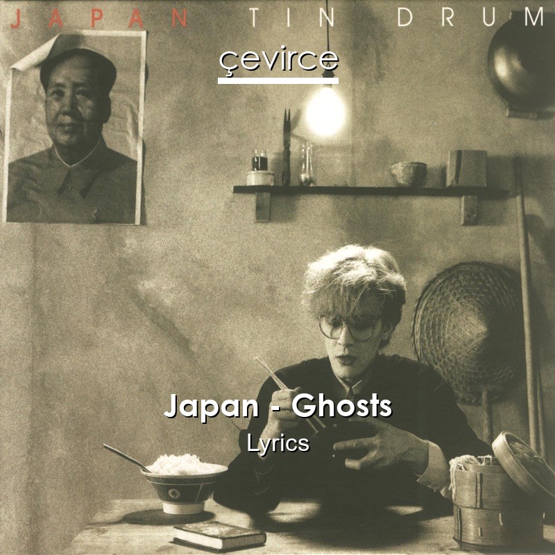 Japan – Ghosts Lyrics