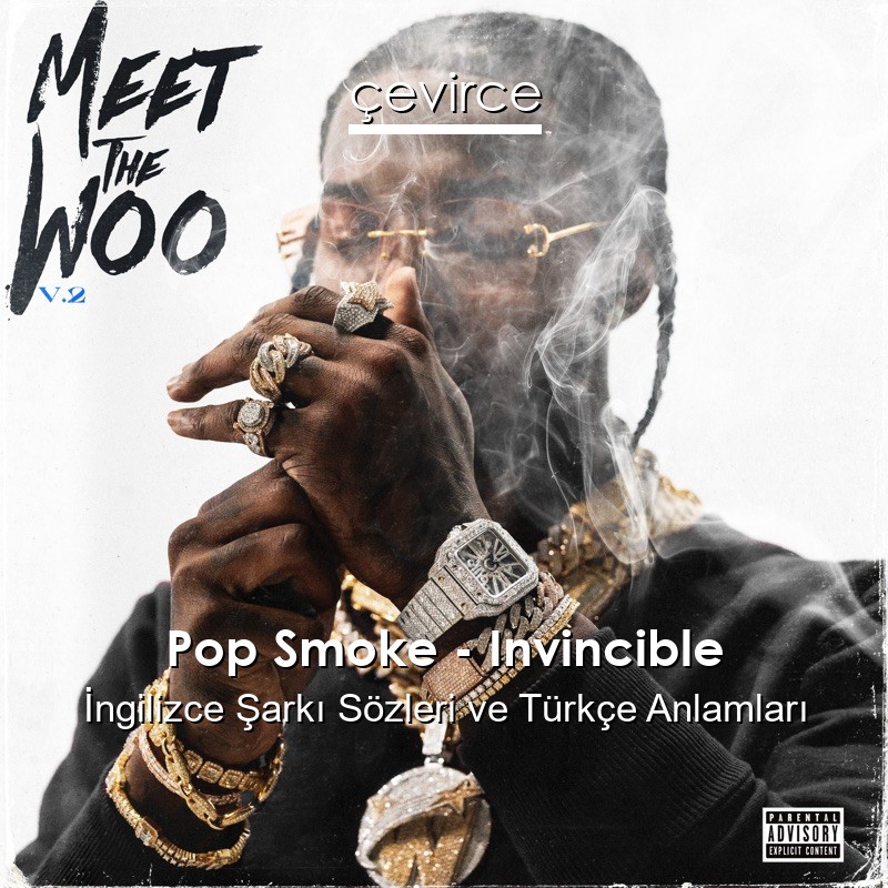 Pop Smoke – Invincible İngilizce Sözleri Türkçe Anlamları