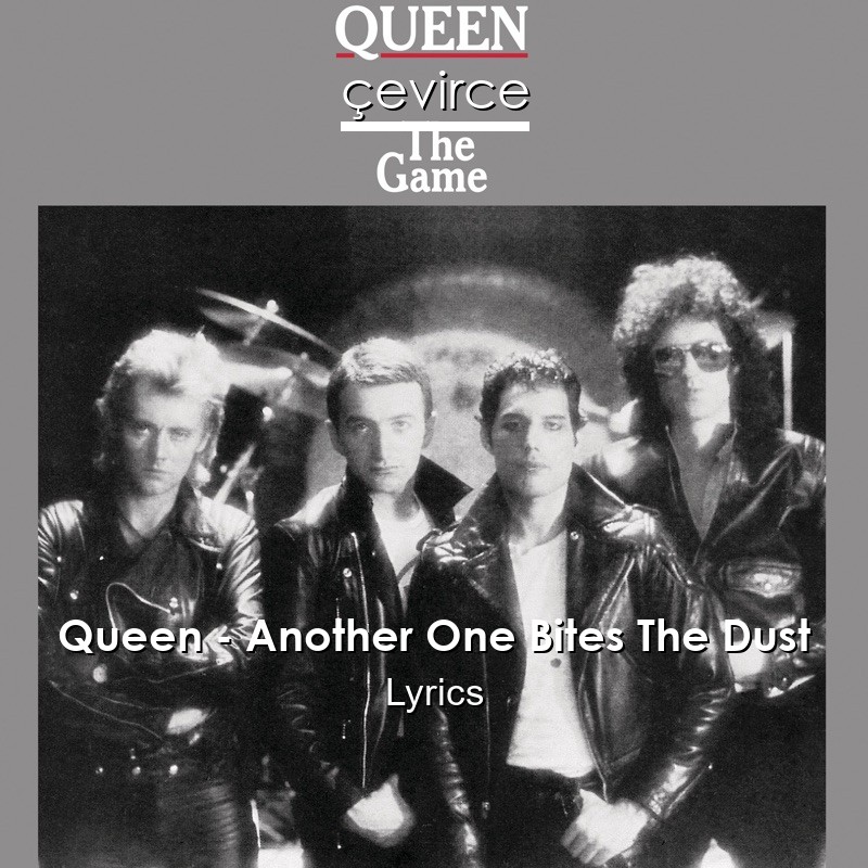 Queen – Another One Bites The Dust Lyrics